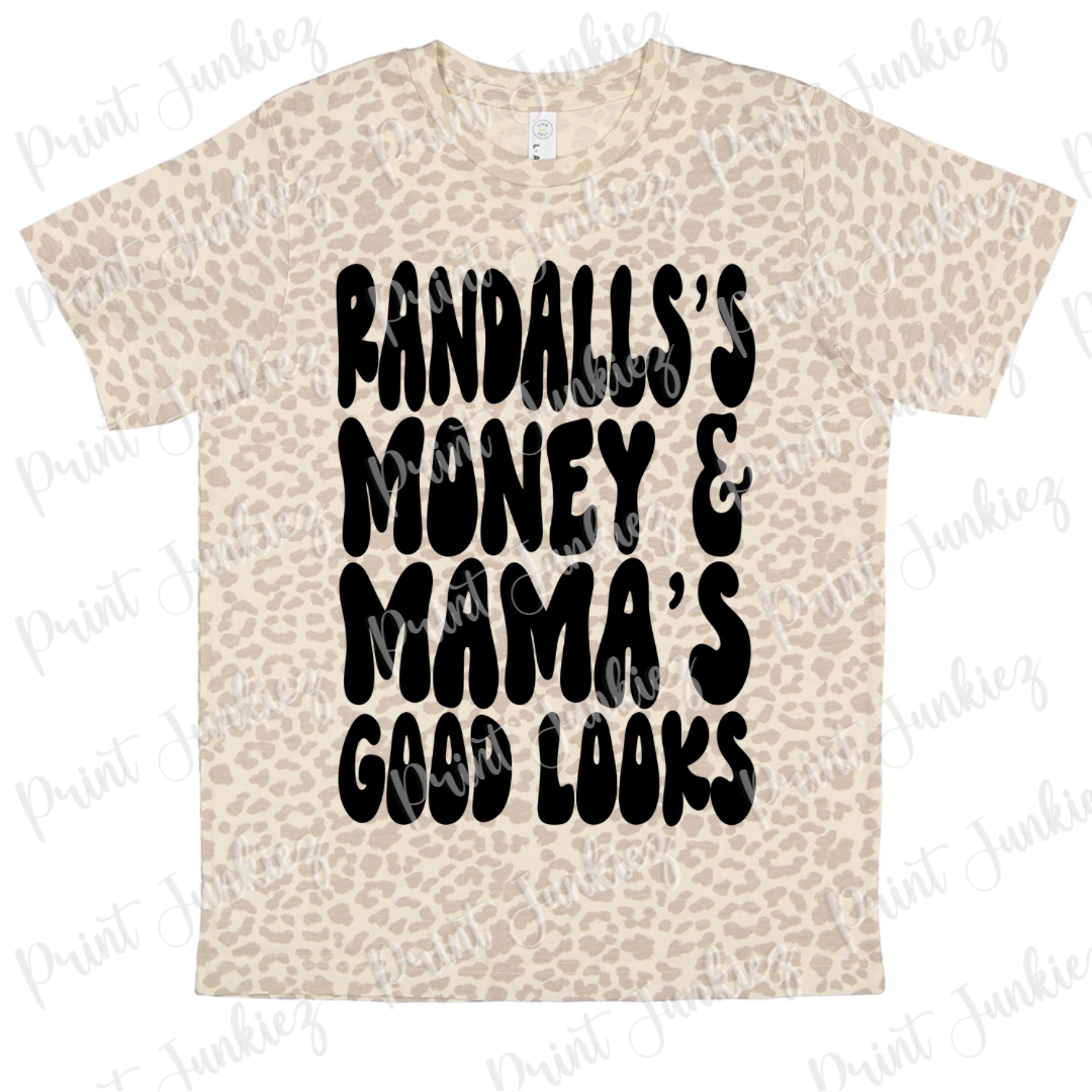 CUSTOM - Money & Mama's Good Looks