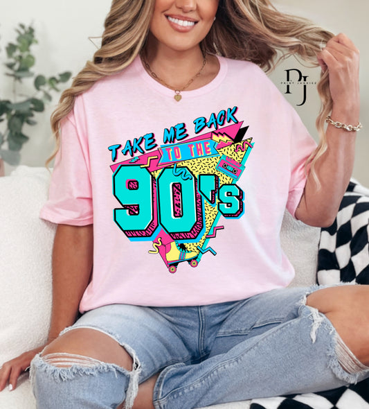 Take Me Back to the 90’s - DTF