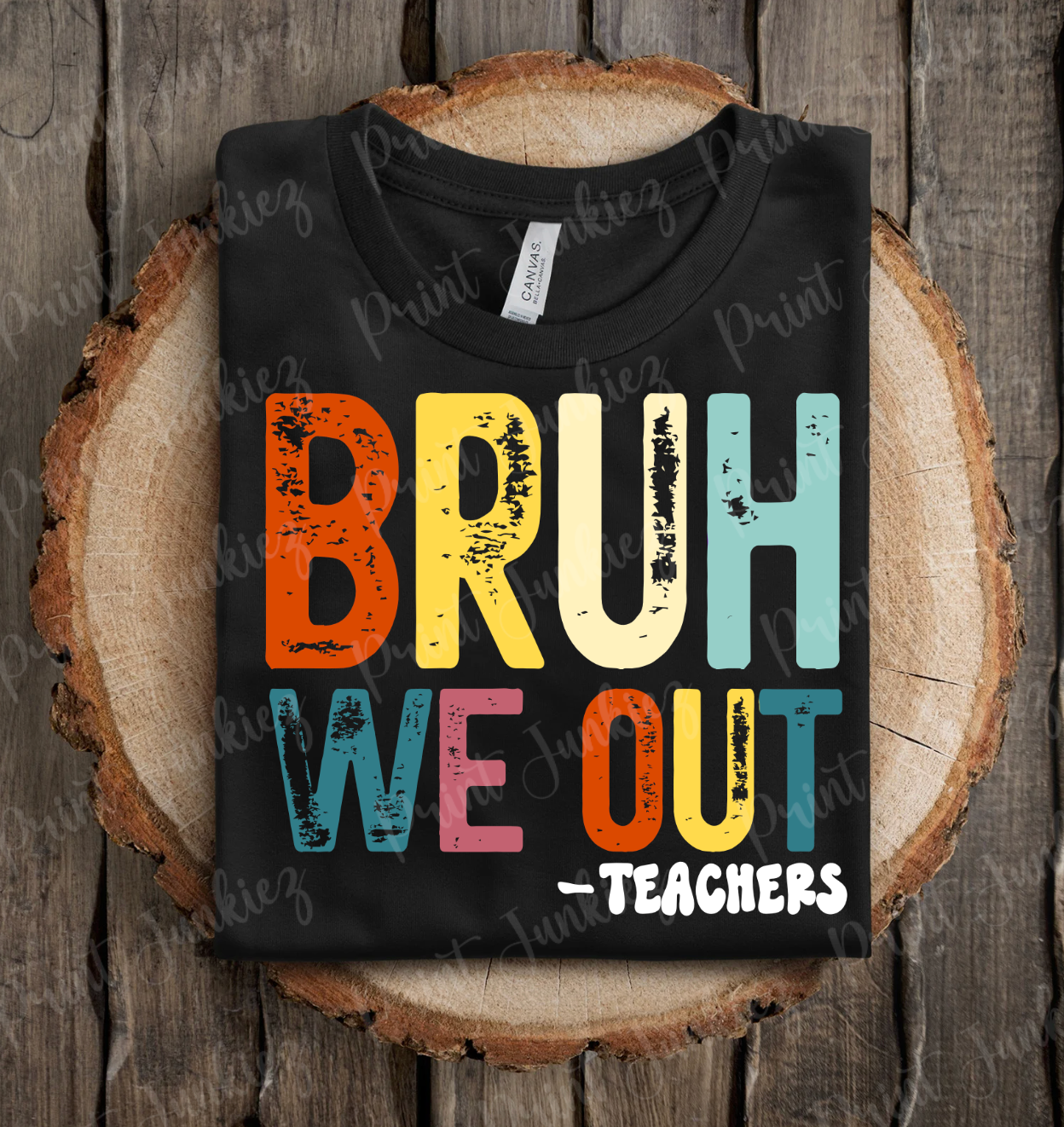 Distressed Bruh We Out - Teachers