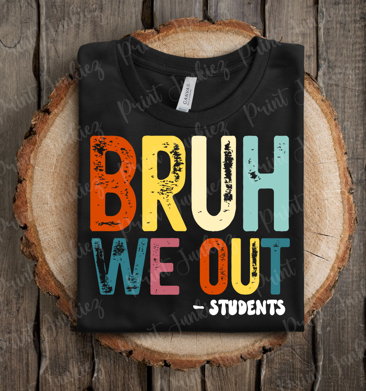 Distressed Bruh We Out - Students