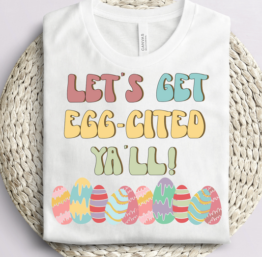 Let's Get Egg-Cited Y'all