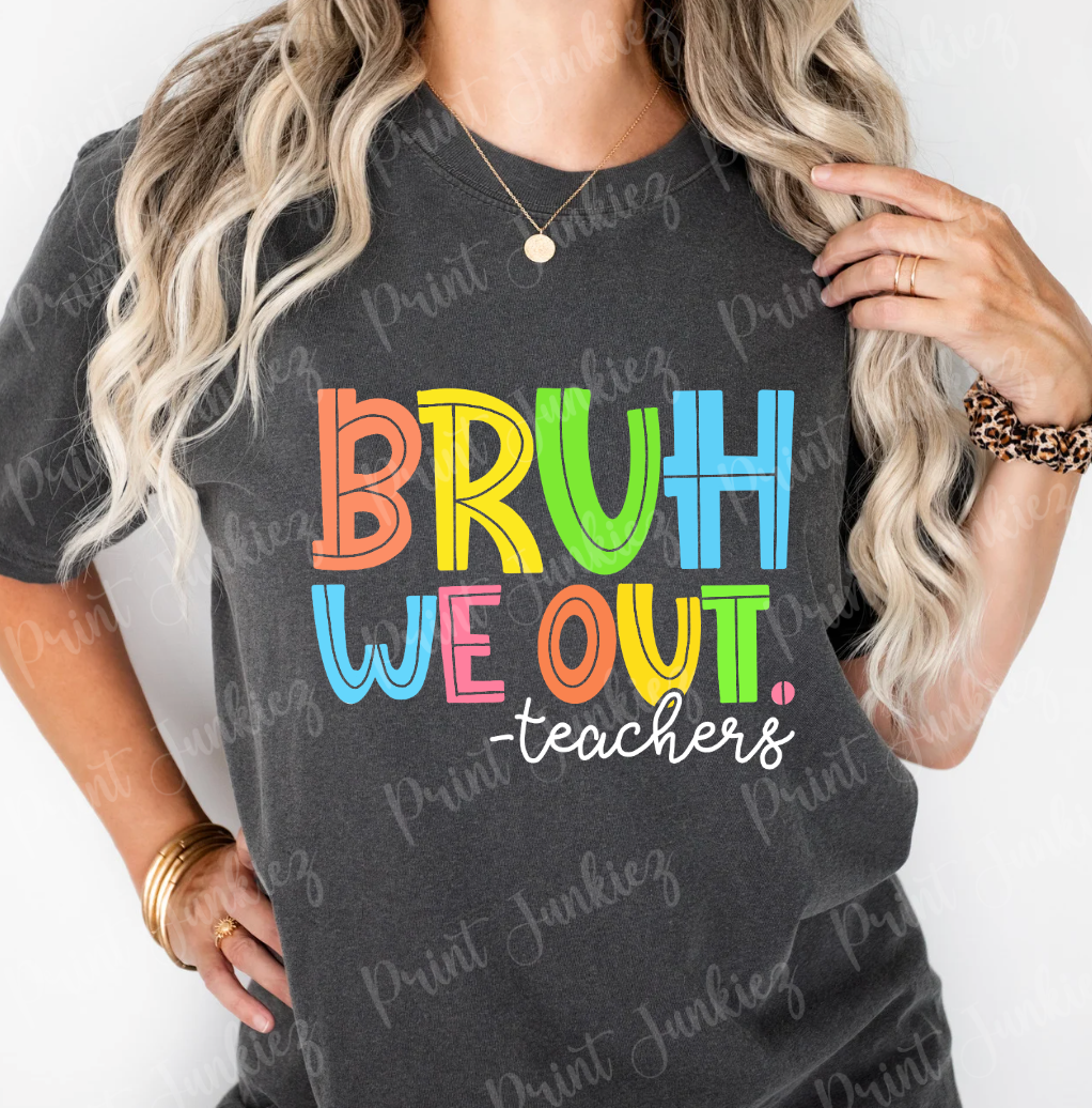 Bruh We Out - Teachers