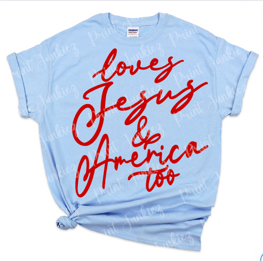 Loves Jesus & America too Cursive